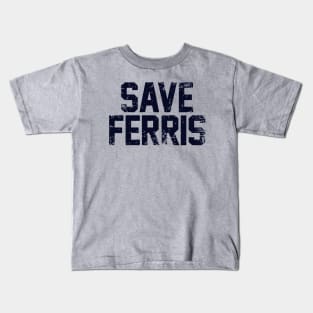 Save Ferris 80s Kids T-Shirt